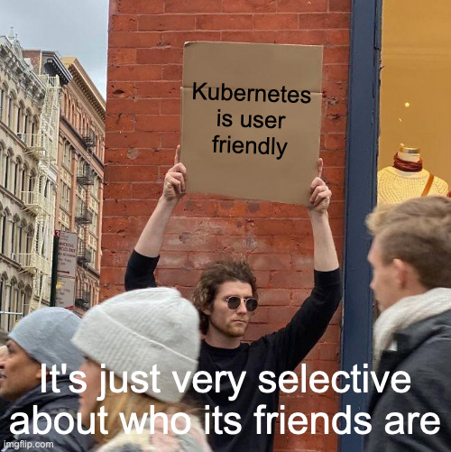 kubernetes is user friendly